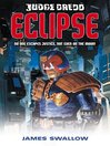 Eclipse (eBook): Judge Dredd Series, Book 4